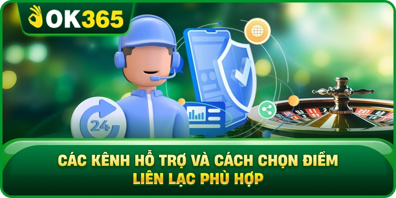 Liên Hệ OK365 – Các Kênh Hỗ Trợ Nhanh Và Cách Kết Nối 2 Liên Hệ OK365 – Các Kênh Hỗ Trợ Nhanh Và Cách Kết Nối Các Kênh Hỗ Trợ Và Cách Chọn Điểm Liên Lạc Phù Hợp